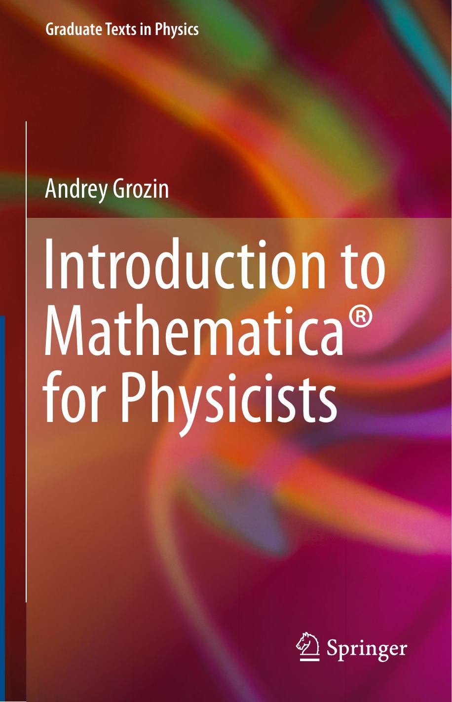 Introduction to Mathematica® for Physicists by Andrey Grozin