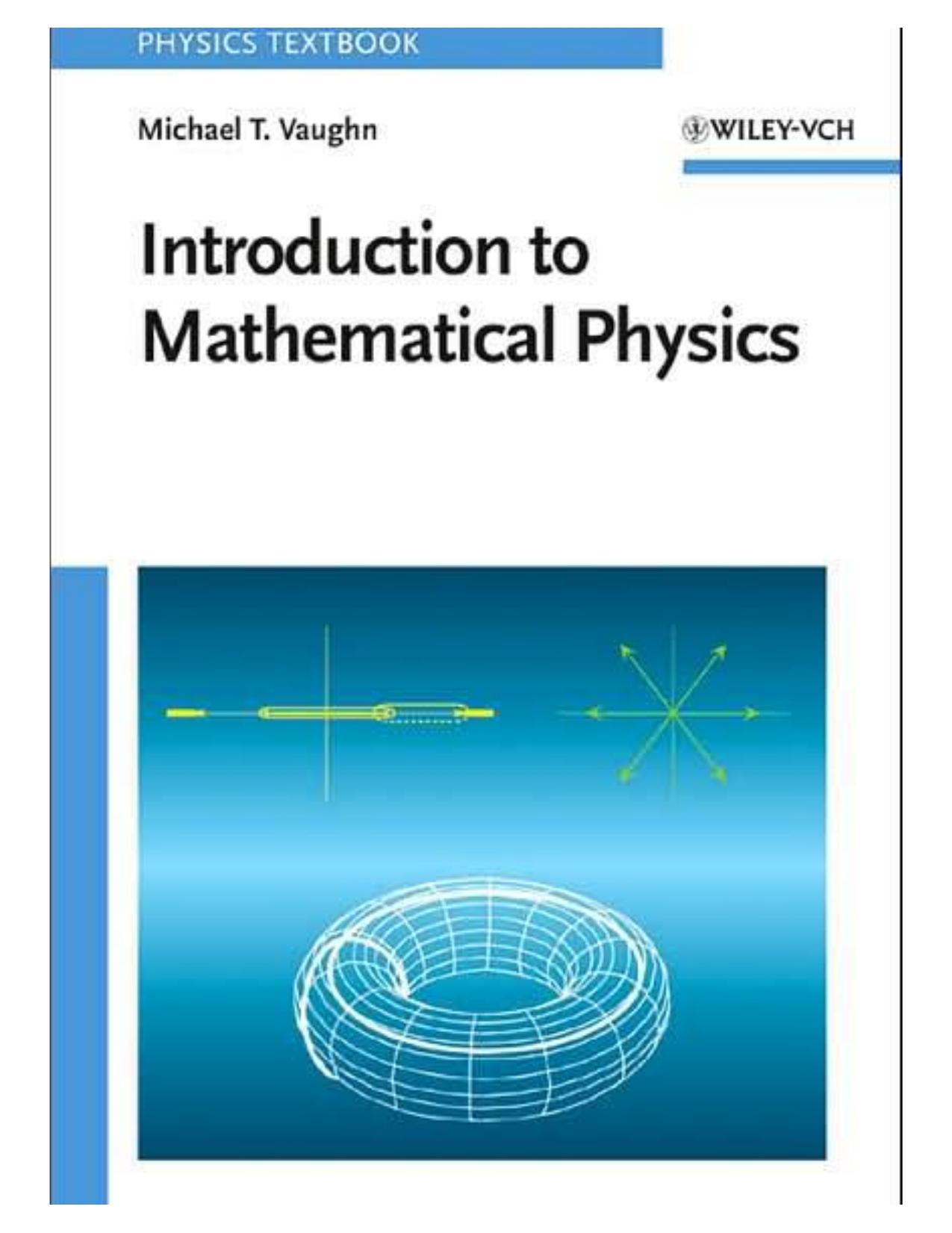 Introduction to Mathematical Physics by Michael T. Vaughn