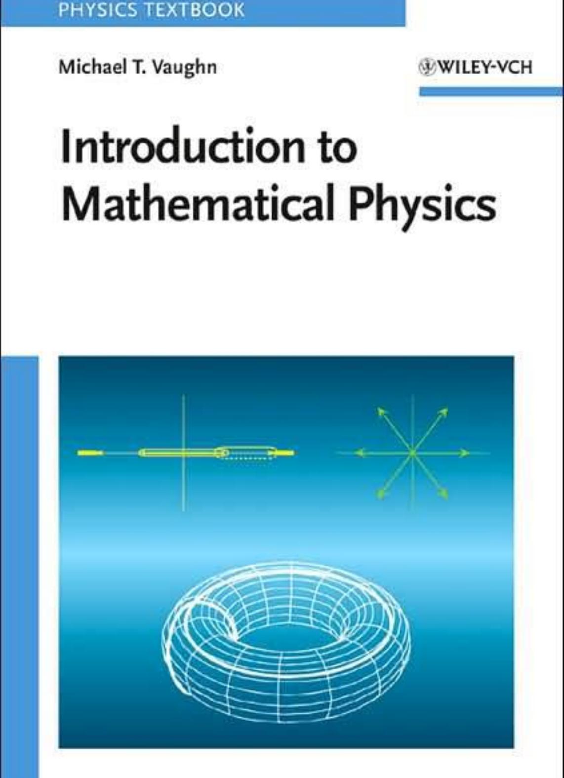 Introduction to Mathematical Physics by Vaughn M.T