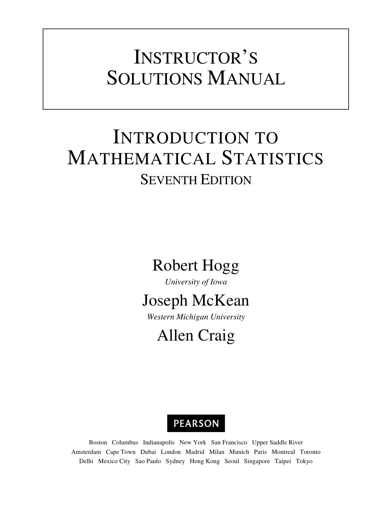 Introduction to Mathematical Statistics. Instructorâs Solutions manual by Allen Craig Robert V. Hogg Joseph McKean