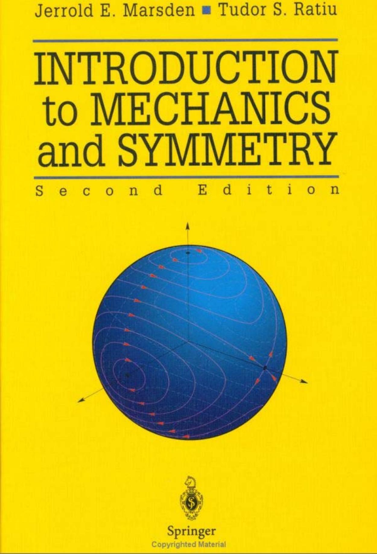 Introduction to Mechanics and Symmetry by Marsden J. Ratiu T
