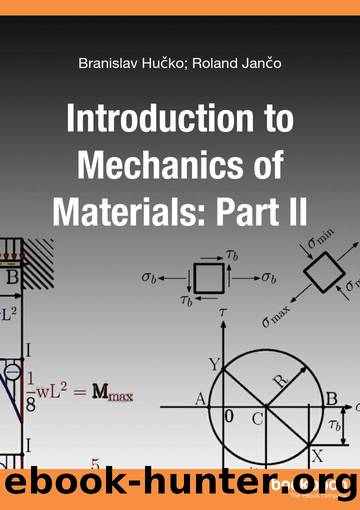 Introduction to Mechanics of Materials: Part II by Branislav Hučko; Roland Jančo