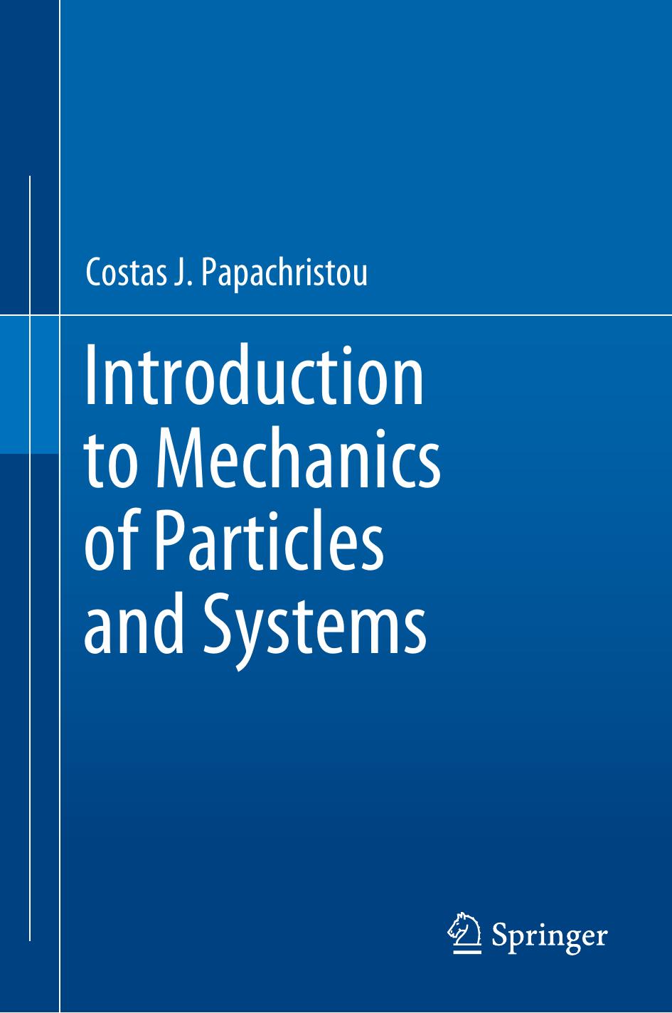 Introduction to Mechanics of Particles and Systems by Costas J. Papachristou