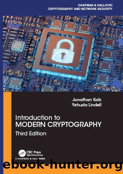 Introduction to Modern Cryptography (Chapman & HallCRC Cryptography and Network Security Series) by Jonathan Katz & Yehuda Lindell