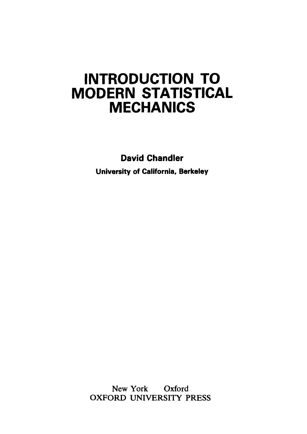 Introduction to Modern Statistical Mechanics by David Chandler