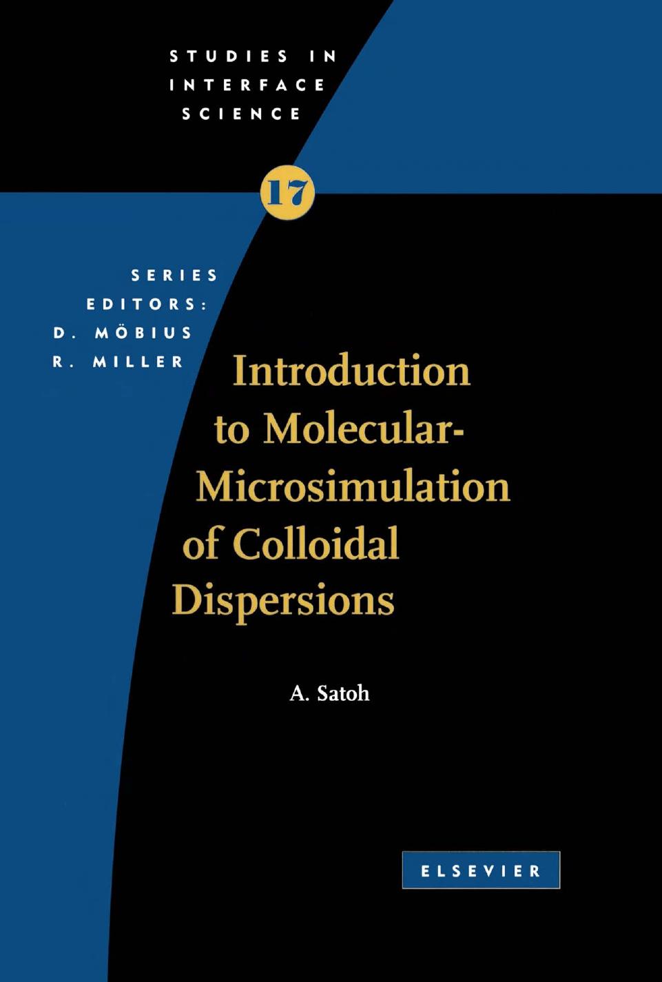 Introduction to Molecular-Microsimulation for Colloidal Dispersions by Satoh A