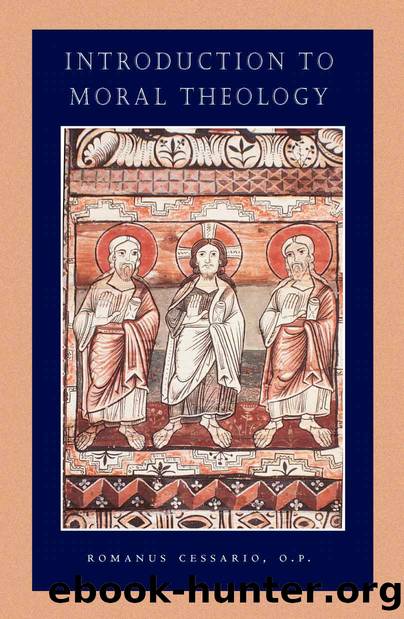 Introduction to Moral Theology (Catholic Moral Thought, Volume 1) by Cessario Romanus