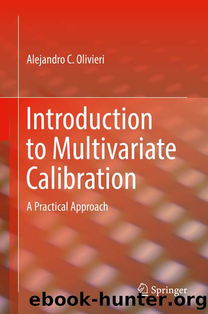 Introduction to Multivariate Calibration by Alejandro C. Olivieri