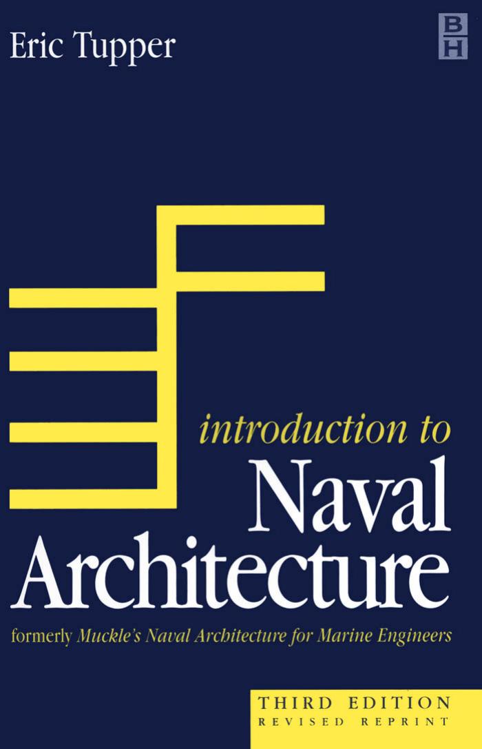Introduction to Naval Architecture, 3rd edition by E. C. Tupper