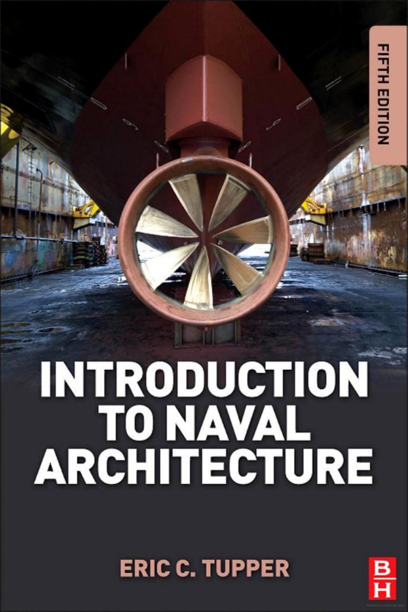 Introduction to Naval Architecture-5thEd-2013 by 4<8=8AB@0B>@