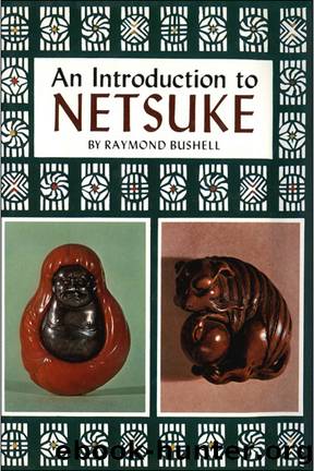 Introduction to Netsuke by Raymond Bushell