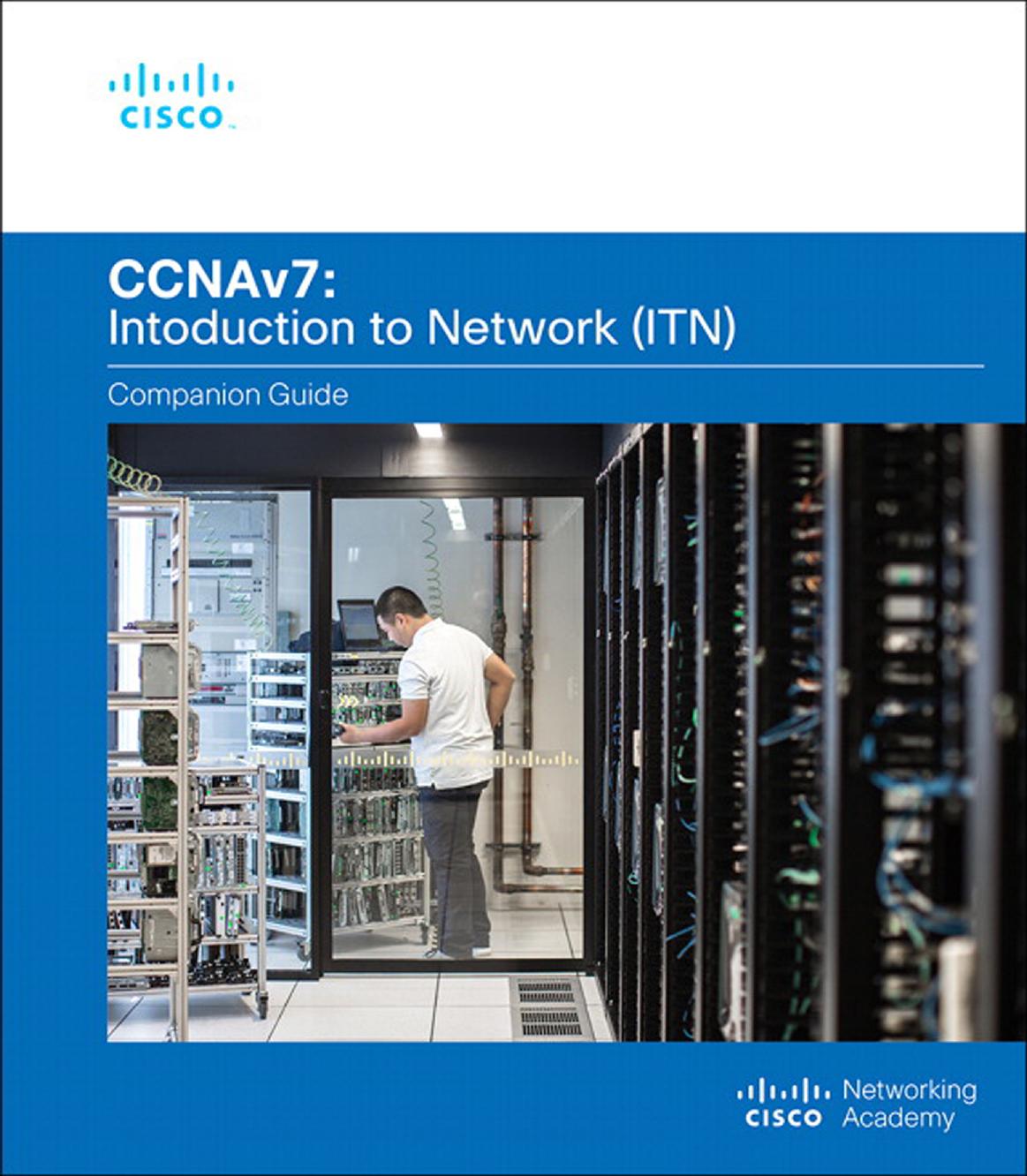 Introduction to Networks V7. 0 (ITN) Companion Guide by Cisco Networking Academy