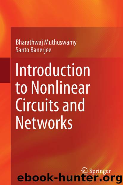 Introduction to Nonlinear Circuits and Networks by Bharathwaj Muthuswamy & Santo Banerjee