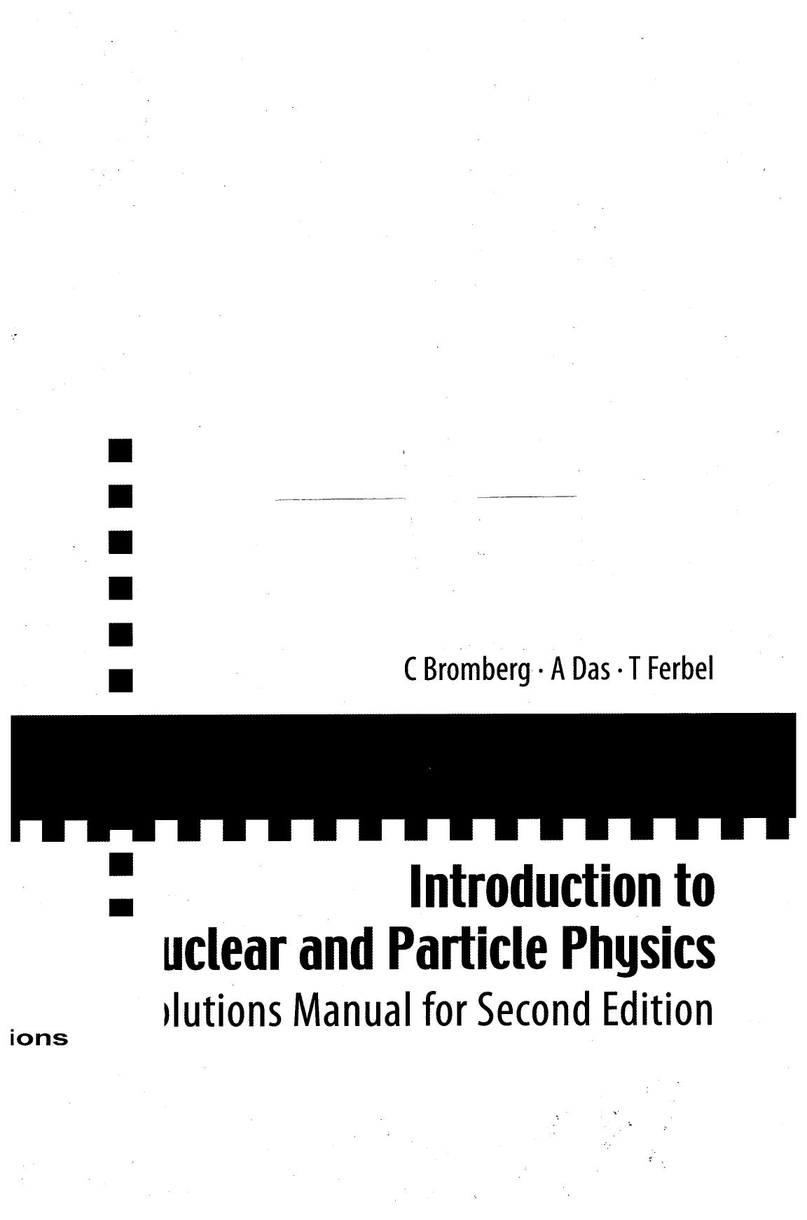 Introduction to Nuclear and Particle Physics Solutions Manual by Unknown
