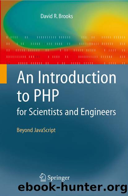 Introduction to PHP for Scientists and Engineers by David R. Brooks