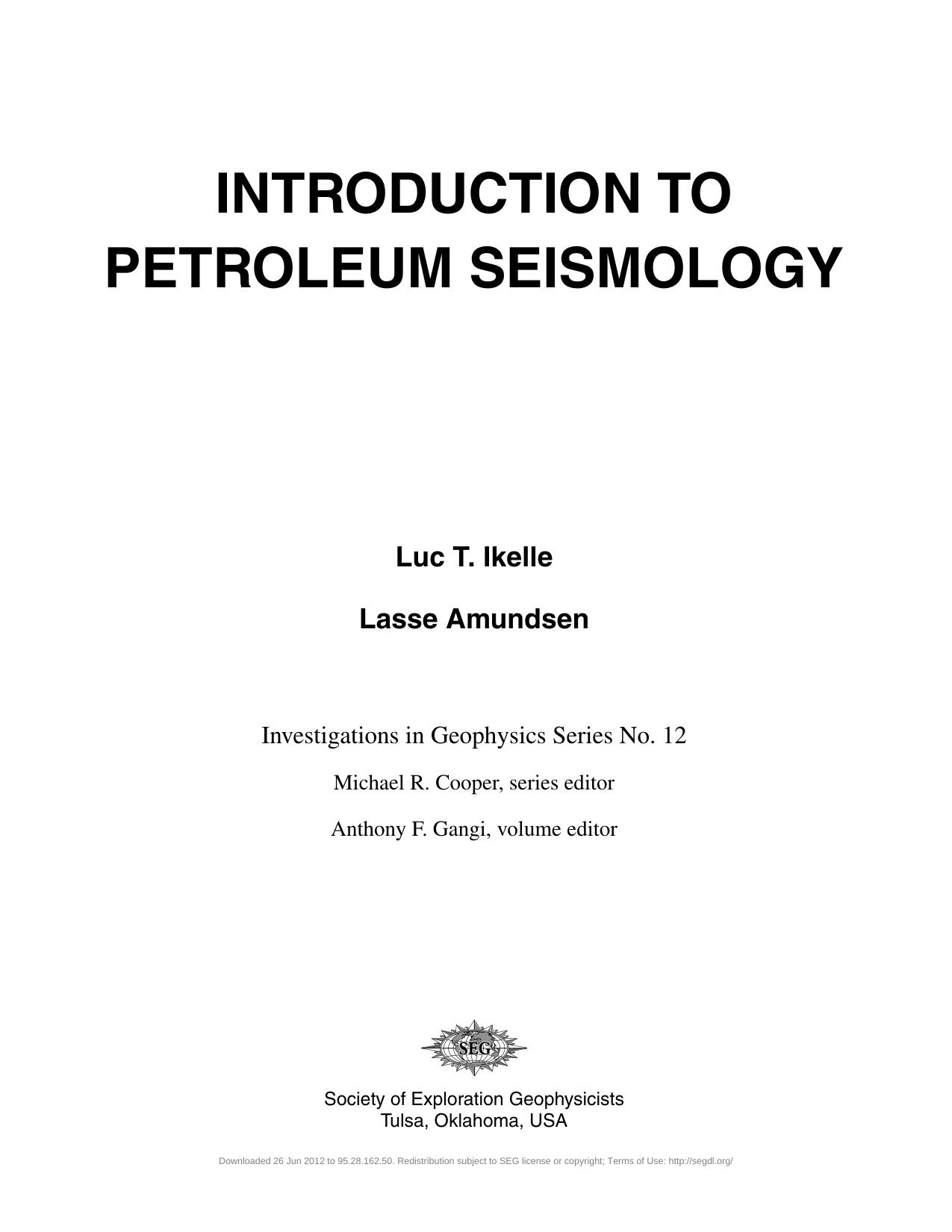Introduction to Petroleum Seismology by Luc T. Ikelle Lasse Amundsen