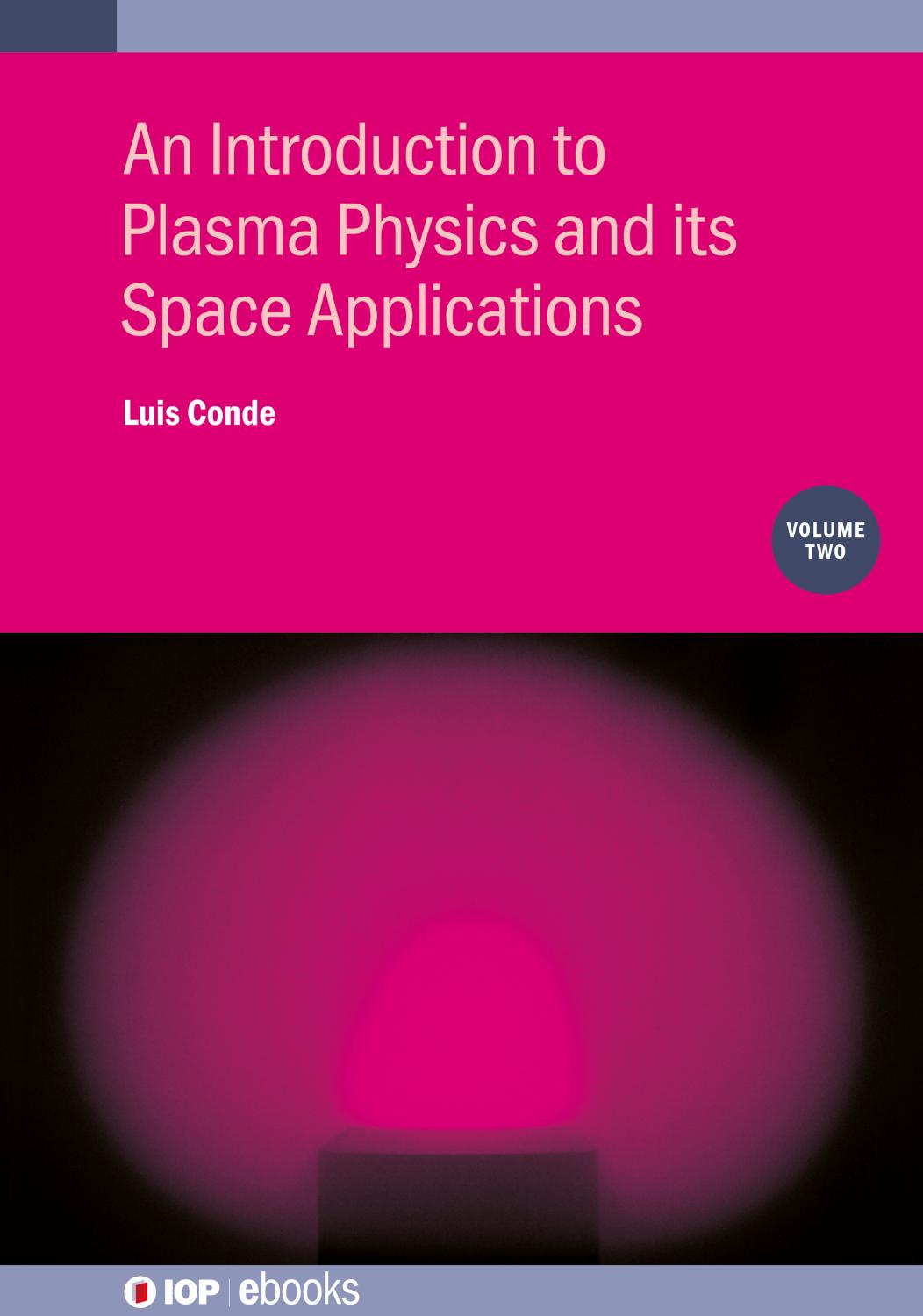 Introduction to Plasma Physics and its Space Applications by Luis Conde
