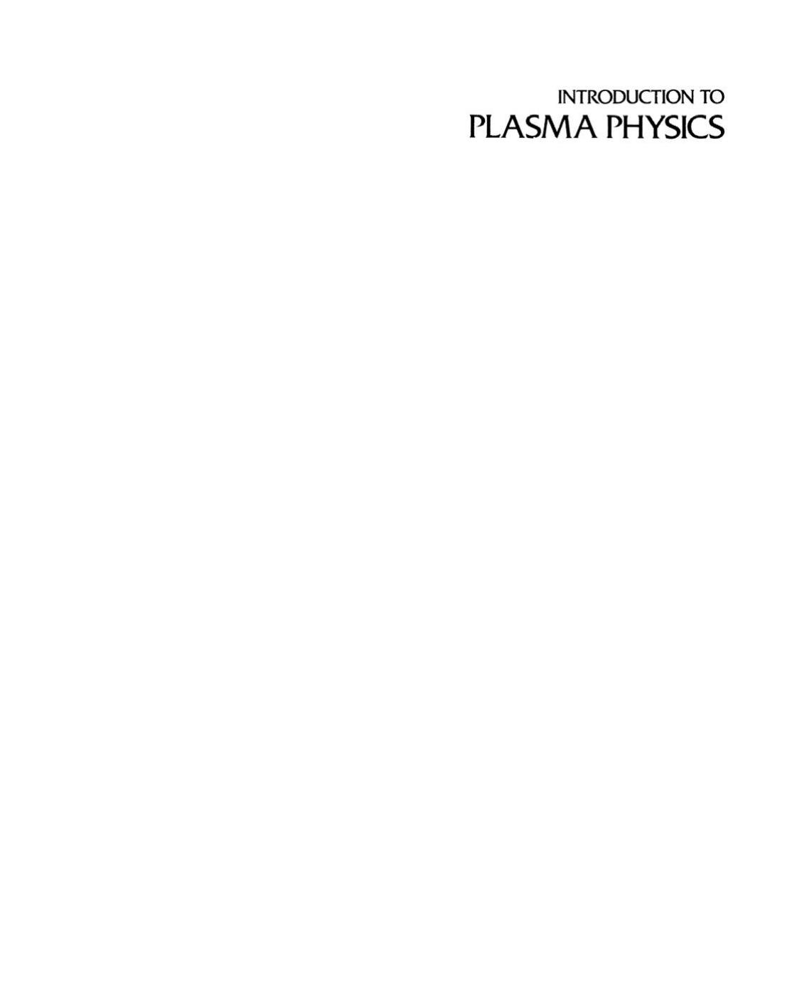 Introduction to Plasma Physics by Francis F. Chen (auth.)