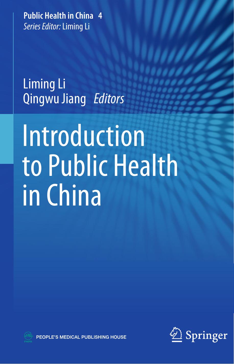 Introduction to Public Health in China by Liming Li Qingwu Jiang