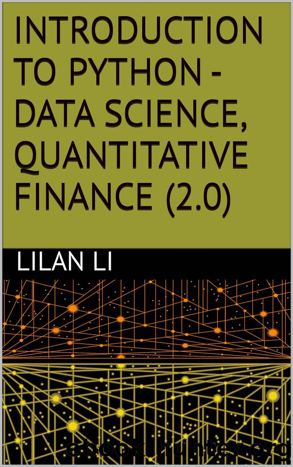 Introduction to Python - Data Science, Quantitative Finance (2.0) by Li Lilan