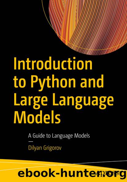 Introduction to Python and Large Language Models by Dilyan Grigorov