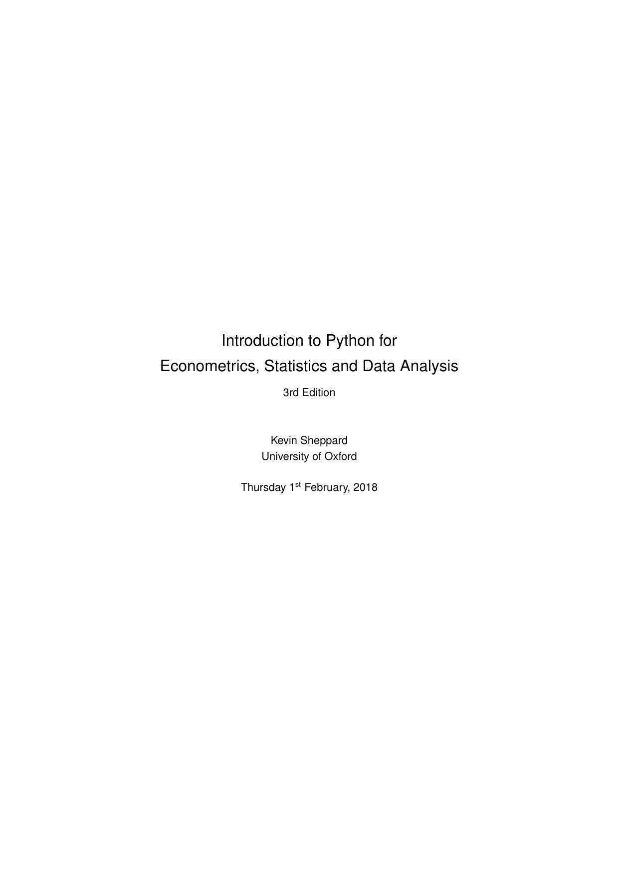 Introduction to Python for Econometrics, Statistics and Data Analysis by Kevin Sheppard by Kevin Sheppard