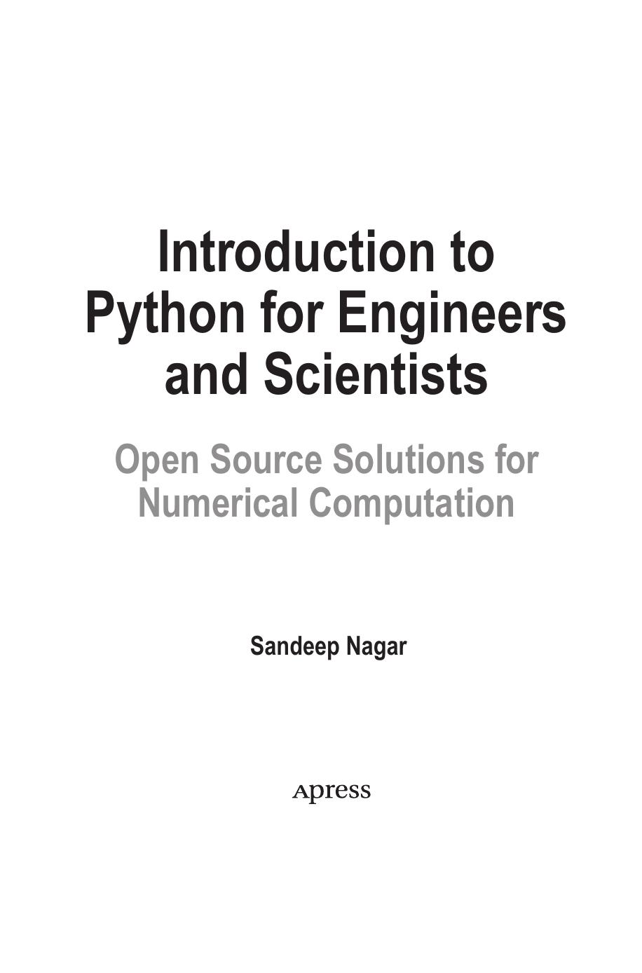 Introduction to Python for Engineers and Scientists. Open Source Solutions for Numerical Computation by Sandeep Nagar