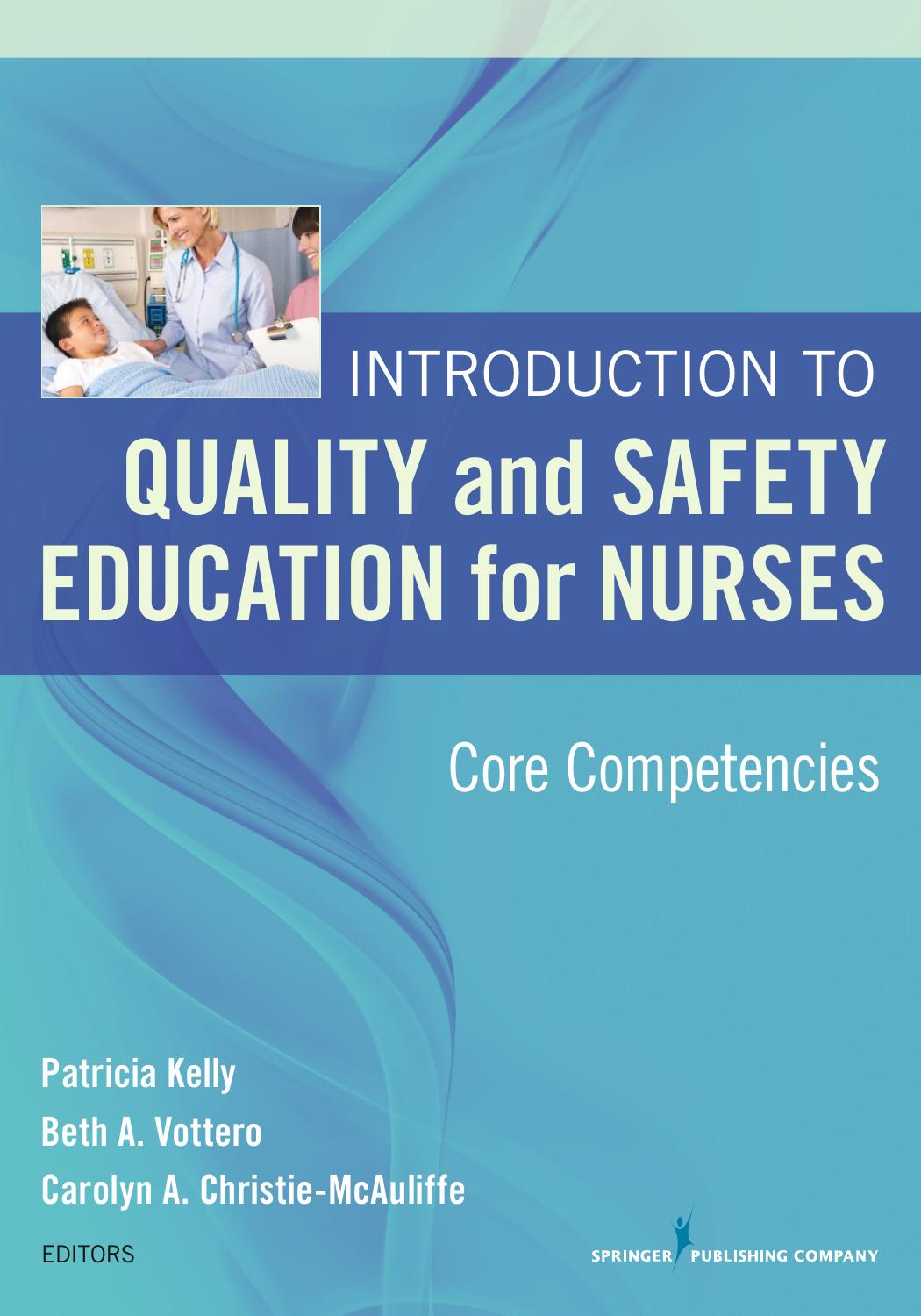 Introduction to Quality and Safety Education for Nurses by Kelly Patricia Vottero Beth A. Christie-McAuliffe Carolyn