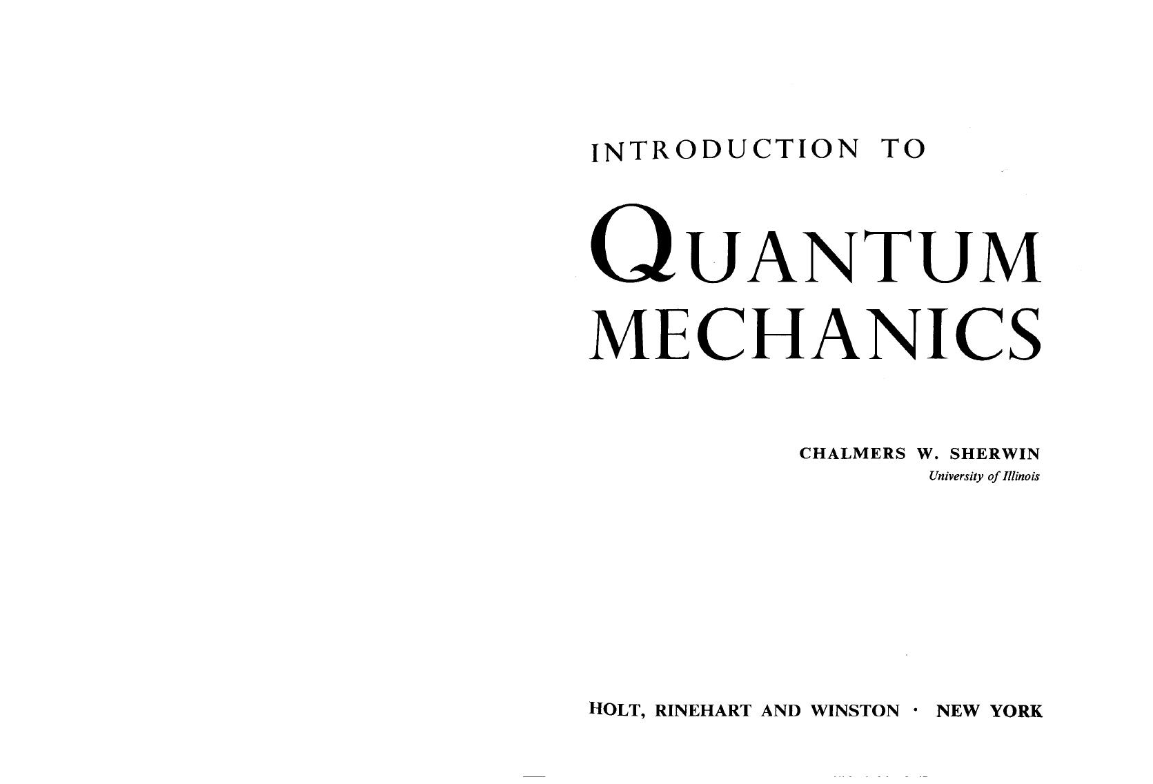 Introduction to Quantum Mechanics by C.W. Sherwin