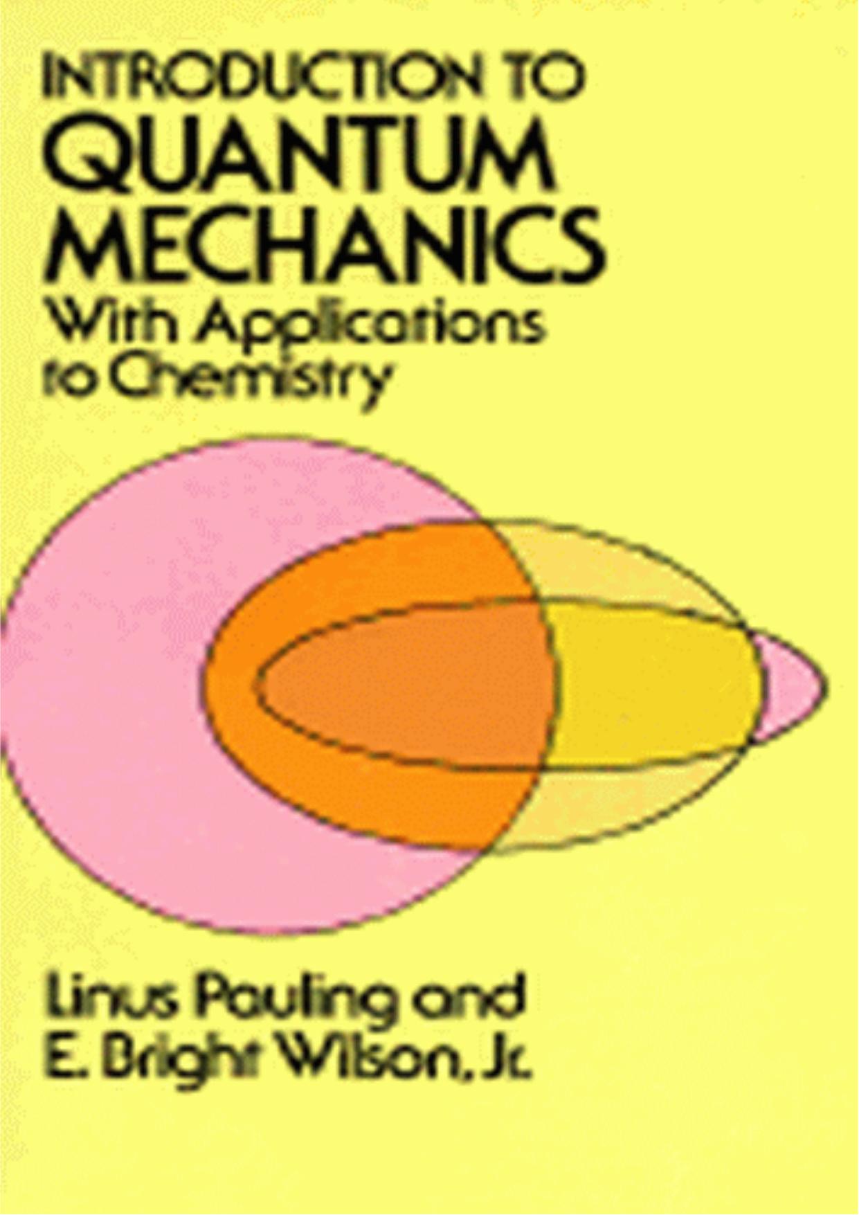 Introduction to Quantum Mechanics with Applications to Chemistry [Pauling-Wilson] by Unknown