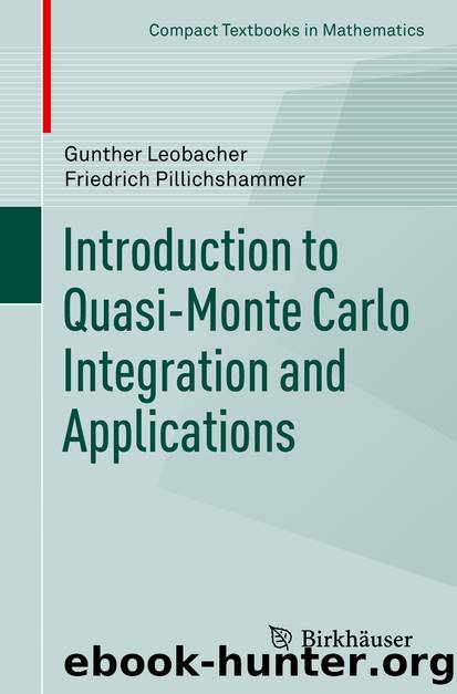 Introduction to Quasi-Monte Carlo Integration and Applications by Gunther Leobacher & Friedrich Pillichshammer
