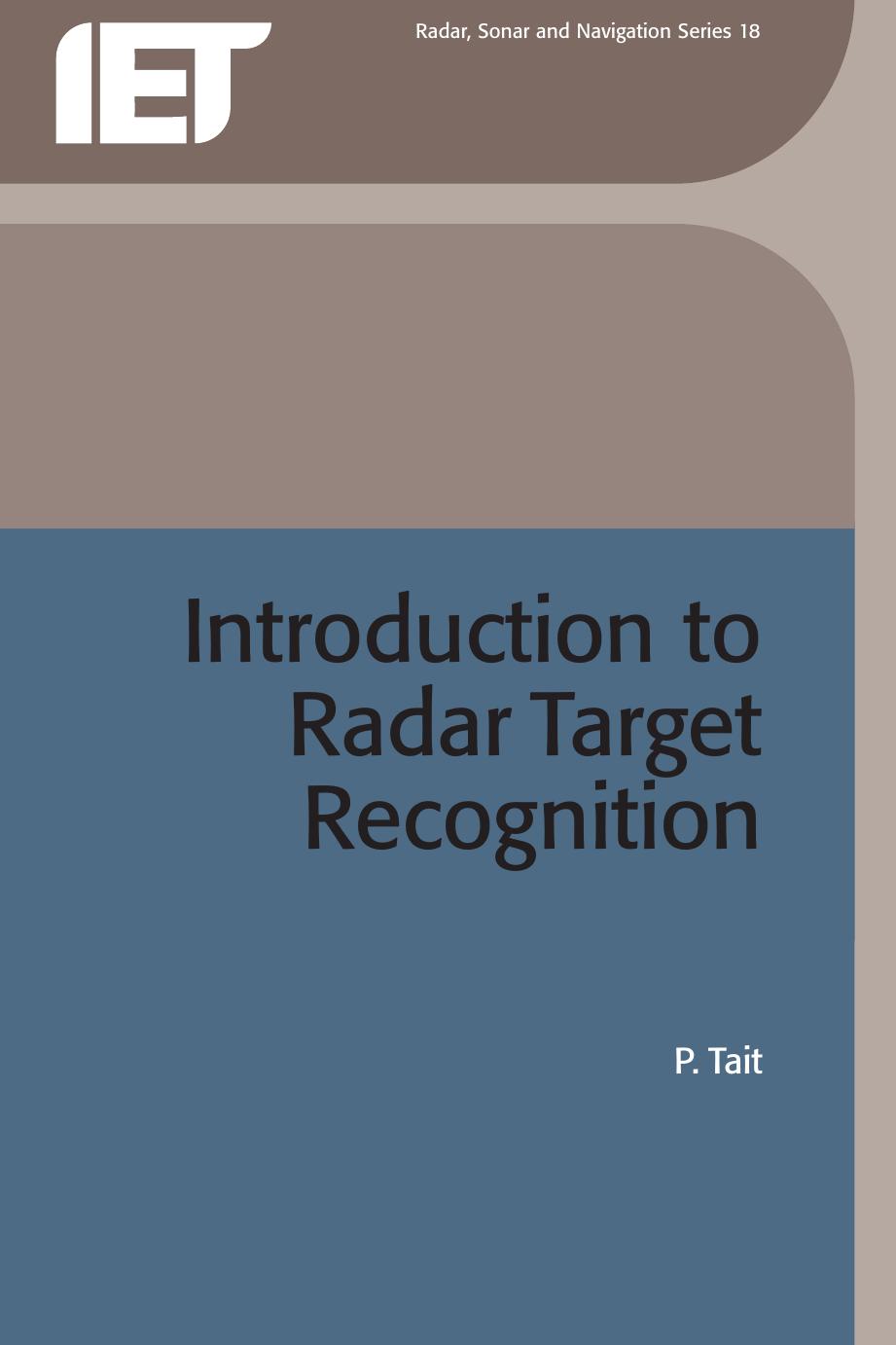 Introduction to Radar Target Recognition (Radar, Sonar & Navigation) by Peter Tait