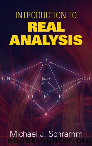 Introduction to Real Analysis by Michael J. Schramm
