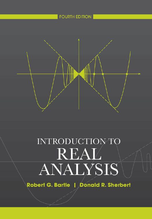 Introduction to Real Analysis by Robert G. Bartle Donald R. Sherbert