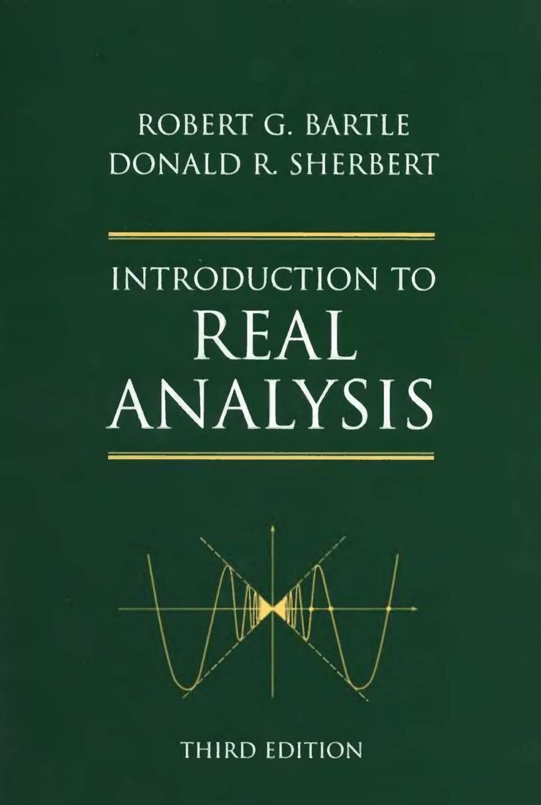Introduction to Real Analysis, 3rd Edition by Robert G. Bartle Donald R. Sherbert