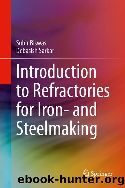 Introduction to Refractories for Iron- and Steelmaking by Subir Biswas & Debasish Sarkar