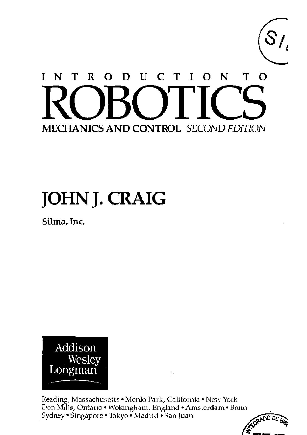 Introduction to Robotics Mechanics and Control - J J Craig by B0625663