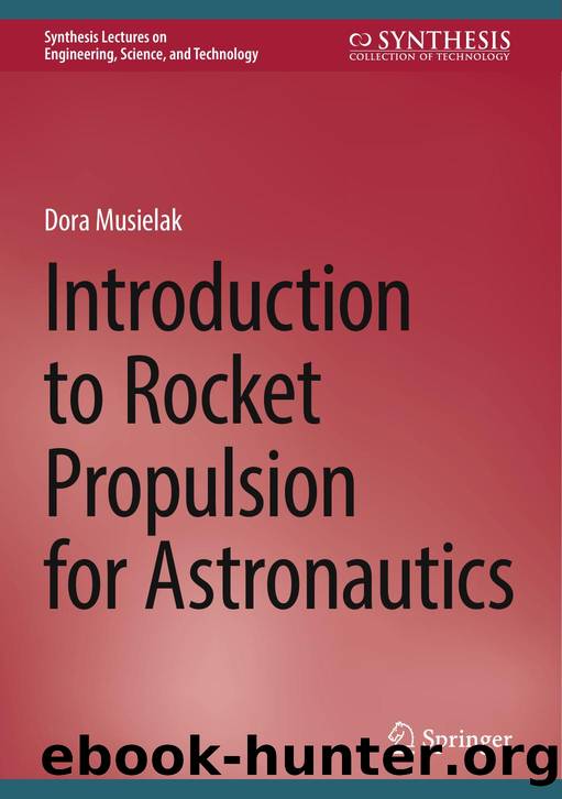 Introduction to Rocket Propulsion for Astronautics by Dora Musielak