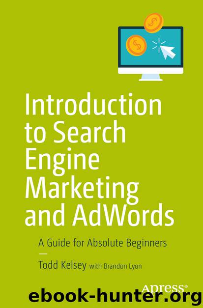 Introduction to Search Engine Marketing and AdWords by Todd Kelsey