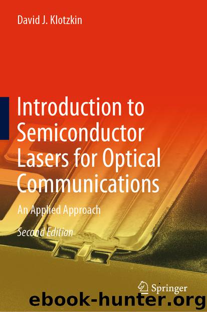 Introduction to Semiconductor Lasers for Optical Communications by David J. Klotzkin