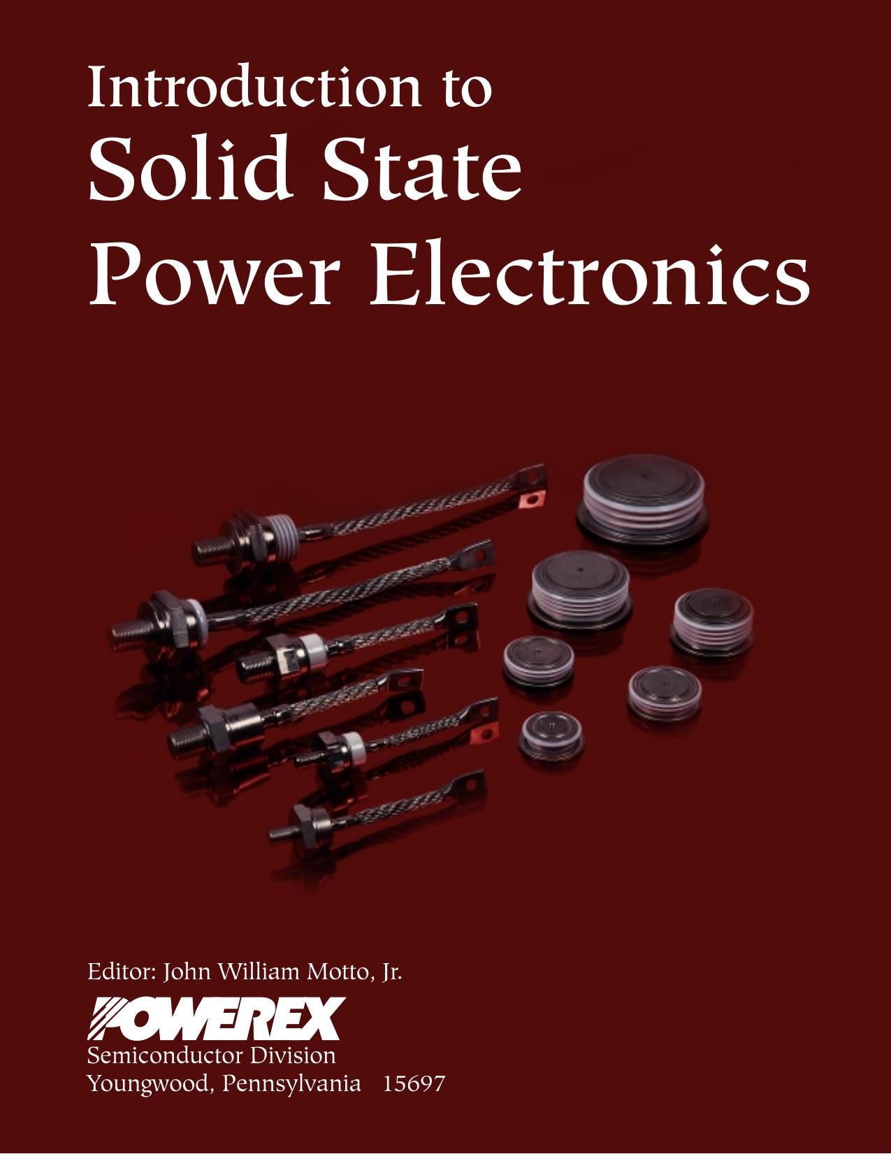 Introduction to Solid State Electronics, Powerex by John William Motto