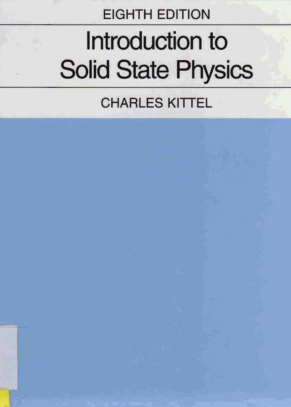 Introduction to Solid State Physics by Charles Kittel