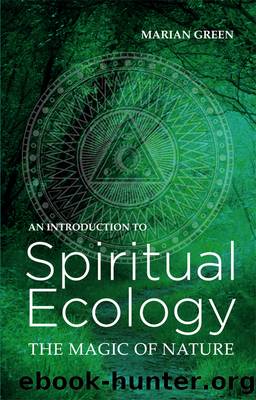 Introduction to Spiritual Ecology by Marian Green