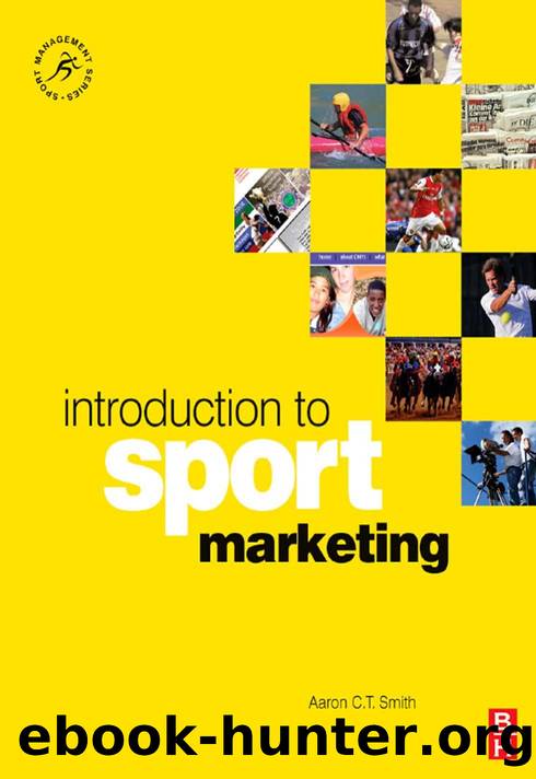 Introduction to Sport Marketing by Aaron C.T. Smith