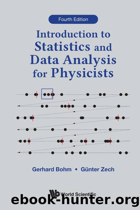 Introduction to Statistics and Data Analysis for Physicists (Fourth Edition) (506 Pages) by Gerhard Bohm && Günter Zech