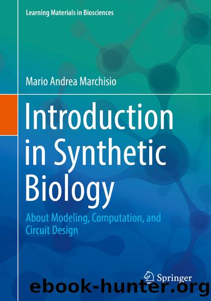 Introduction to Synthetic Biology by Mario Andrea Marchisio