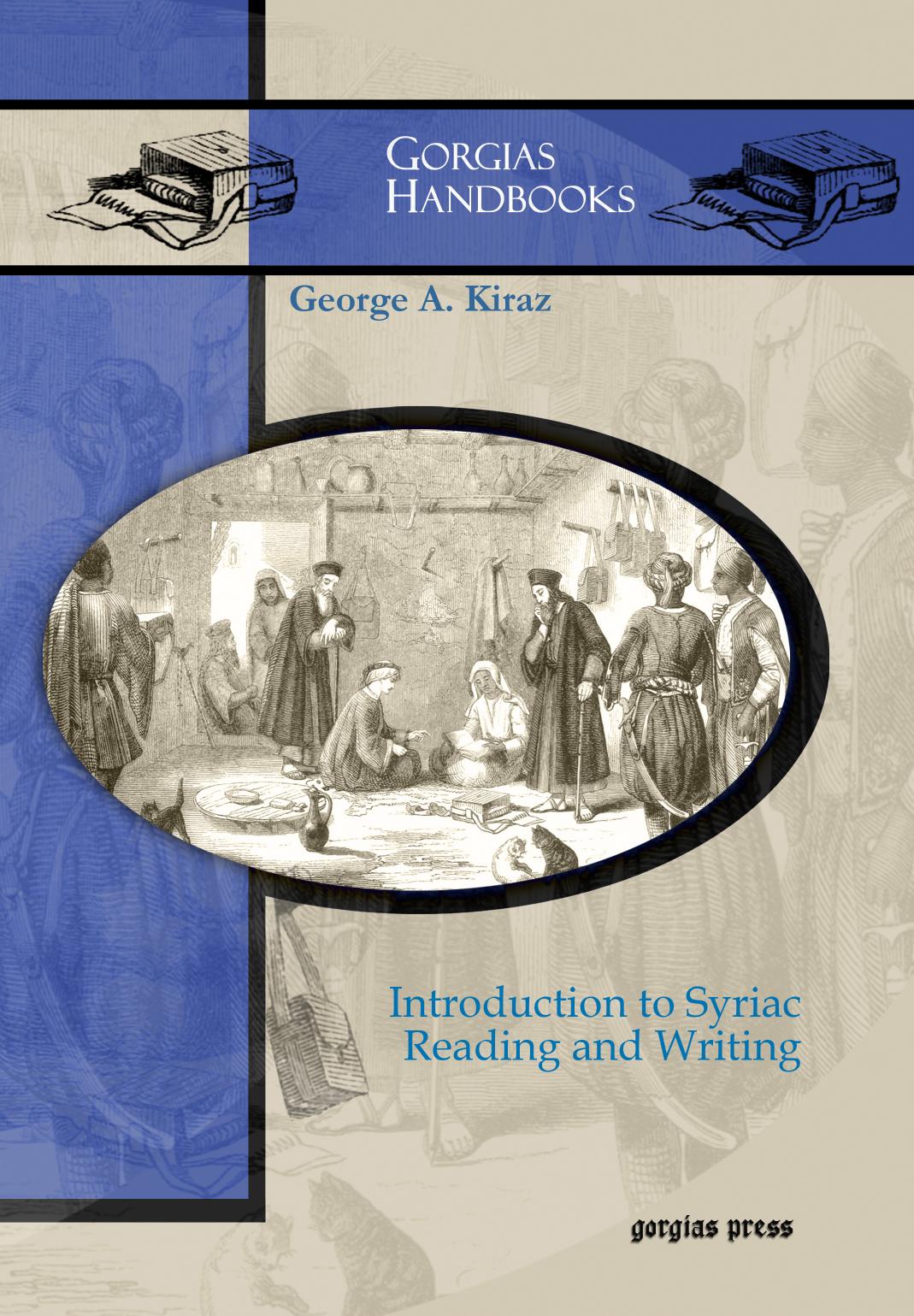Introduction to Syriac Reading and Writing by George Kiraz;