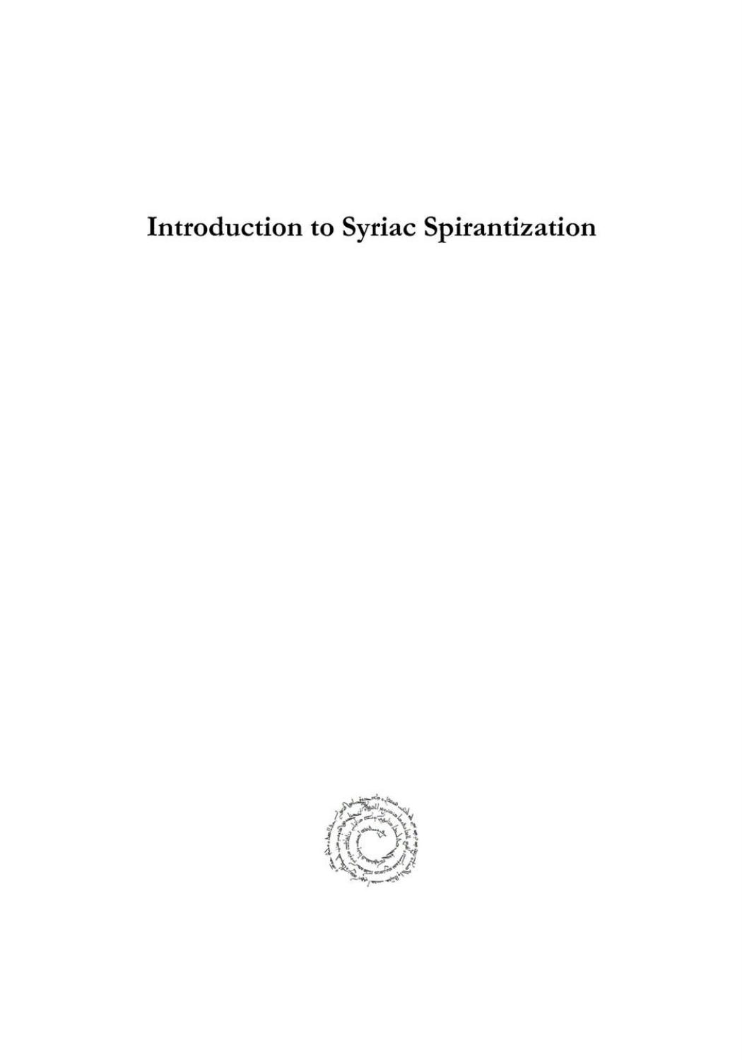 Introduction to Syriac Spirantization: Rukkokho and Qussoyo (Bar Ebroyo Kloster Publications) (English and Syriac Edition) by George Kiraz