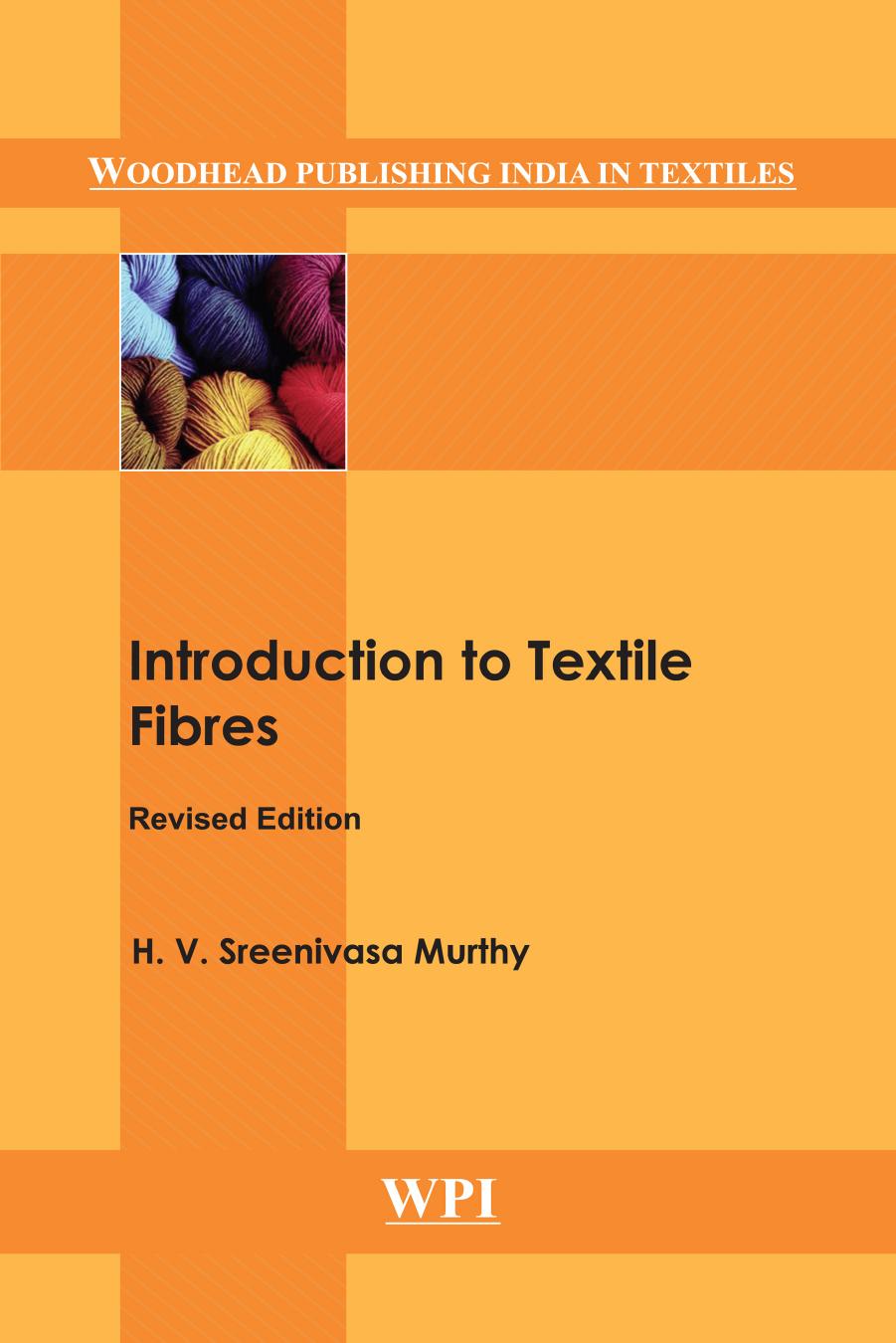 Introduction to Textile Fibres by H. V. Sreenivasa Murthy