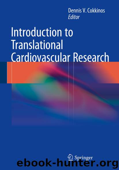 Introduction to Translational Cardiovascular Research by Dennis V. Cokkinos